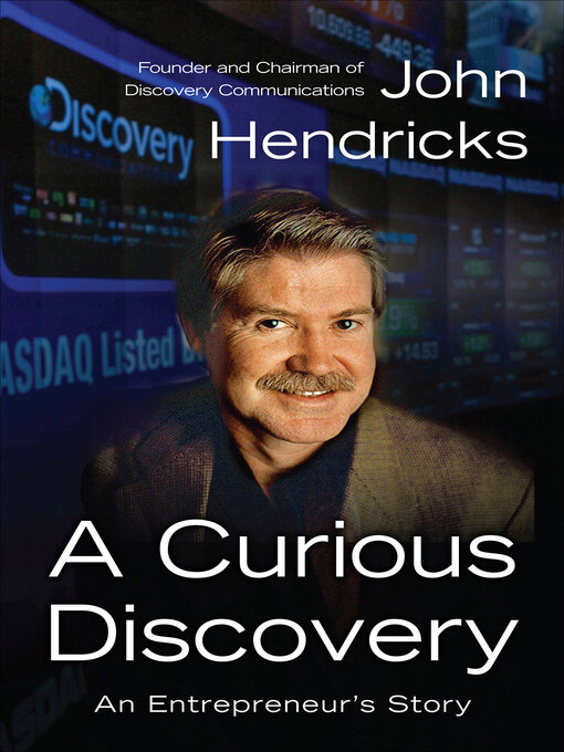 Title details for A Curious Discovery by John S. Hendricks - Available